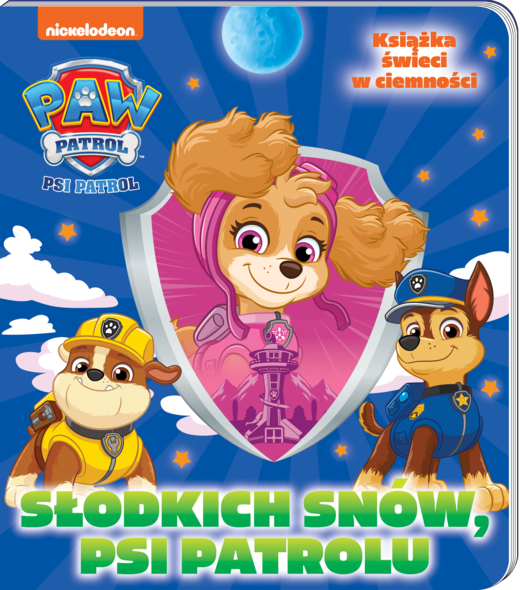 okładka Słodkich snów, Psi Patrolu. Słodkich snów książka | Opracowanie zbiorowe, null null