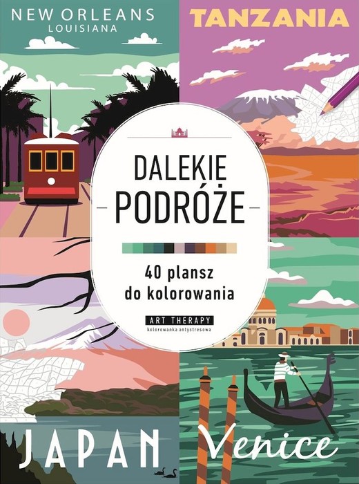 okładka Dalekie podróże. Kolorowanka antystresowa. Art therapy książka | Opracowanie zbiorowe