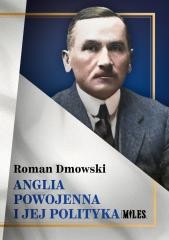 okładka Anglia powojenna i jej polityka książka | Roman Dmowski