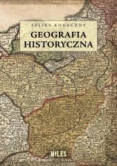 okładka Geografia historyczna książka | Feliks Koneczny