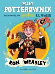 okładka Mały potterownik. Ron Weasley. Przewodnik książka | J.K. Rowling