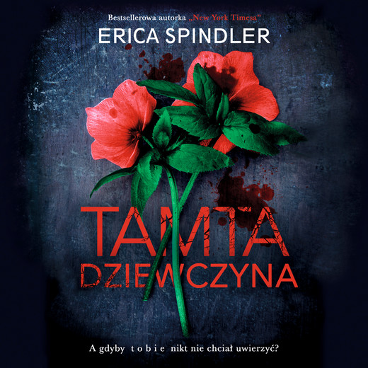 okładka Tamta dziewczyna audiobook | MP3 | Erica Spindler