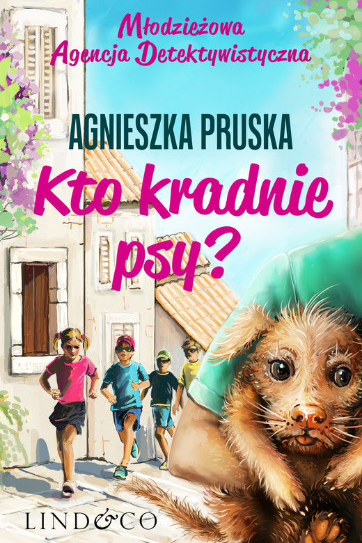 okładka Młodzieżowa Agencja Detektywistyczna. Tom 3. Kto kradnie psy? ebook | epub, mobi | Agnieszka Pruska
