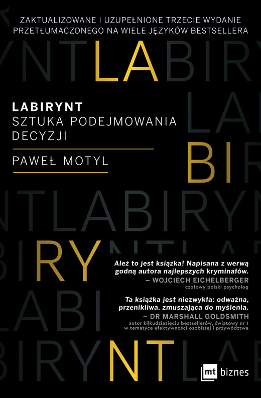 okładka Labirynt. Sztuka podejmowania decyzji wyd. 3 książka | Motyl Paweł