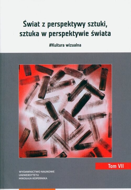 okładka Świat z perspektywy sztuki, sztuka w perspektywie świata.  #Kultura wizualna. Tom 7 książka