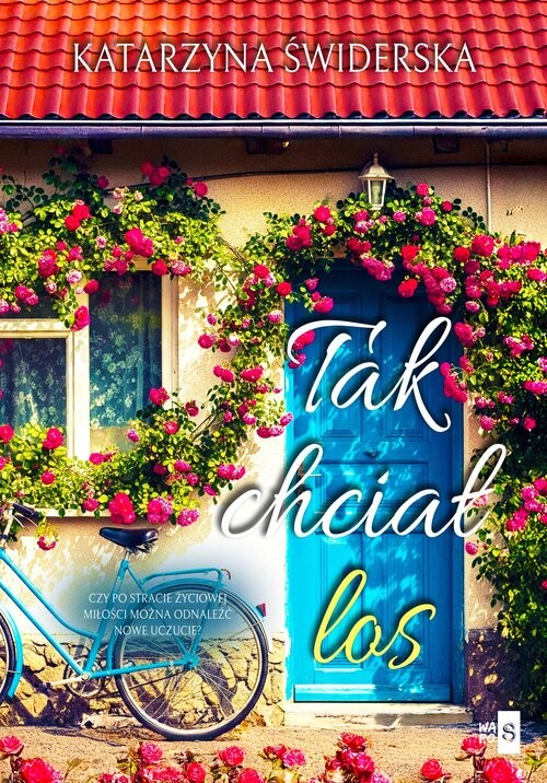 okładka Tak chciał los książka | Katarzyna Świderska
