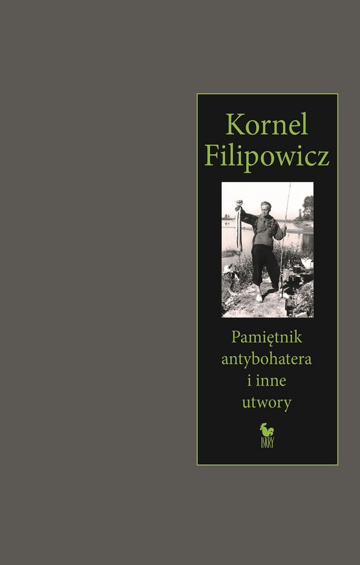 okładka Pamiętnik antybohatera i inne utwory ebook | epub, mobi | Kornel Filipowicz