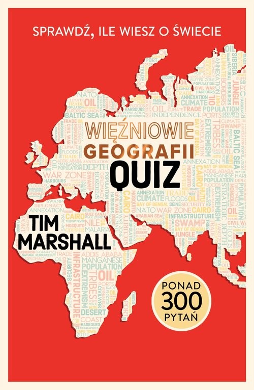 okładka Więźniowie geografii: quiz. Sprawdź, ile wiesz o świecie książka | Tim Marshall