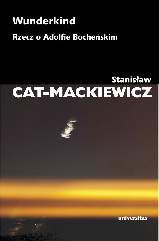 okładka Wunderkind. Rzecz o Adolfie Bocheńskim ebook | pdf | Stanisław Cat-Mackiewicz