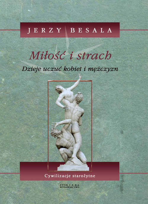 okładka Miłość i strach Dzieje uczuć kobiet i mężczyzn  Tom 2 książka | Jerzy Besala
