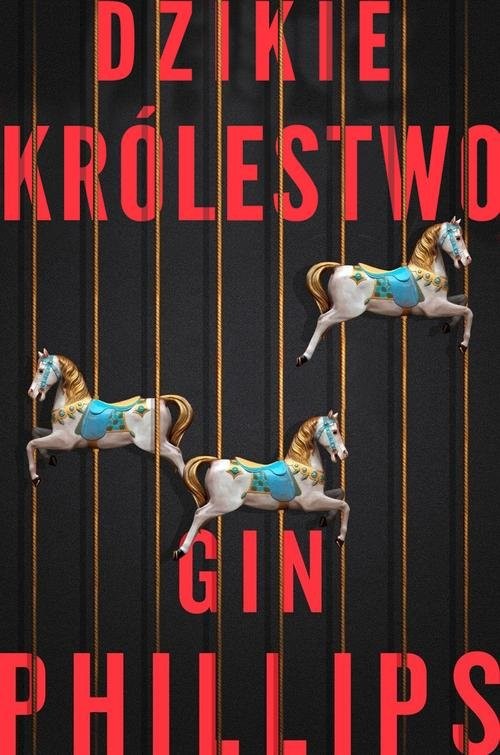 okładka Dzikie królestwo książka | Gin Phillips