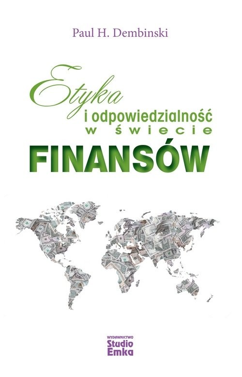 okładka Etyka i odpowiedzialność w świecie finansów książka | Dembinski PaulH.