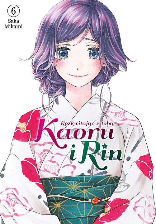 okładka Kaoru i Rin. Rozkwitając z tobą. Tom 6 książka