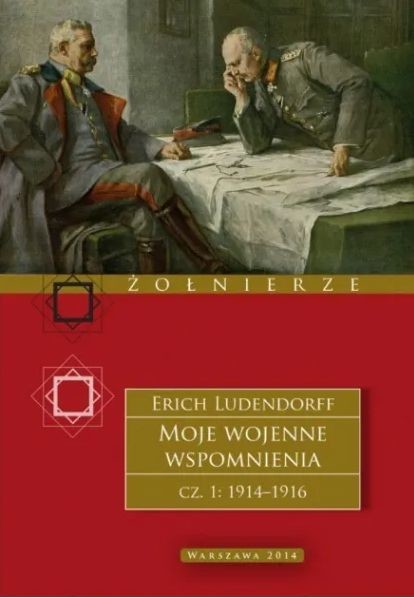 okładka Moje wojenne wspomnienia. Część 1 książka | Erich Ludendorff