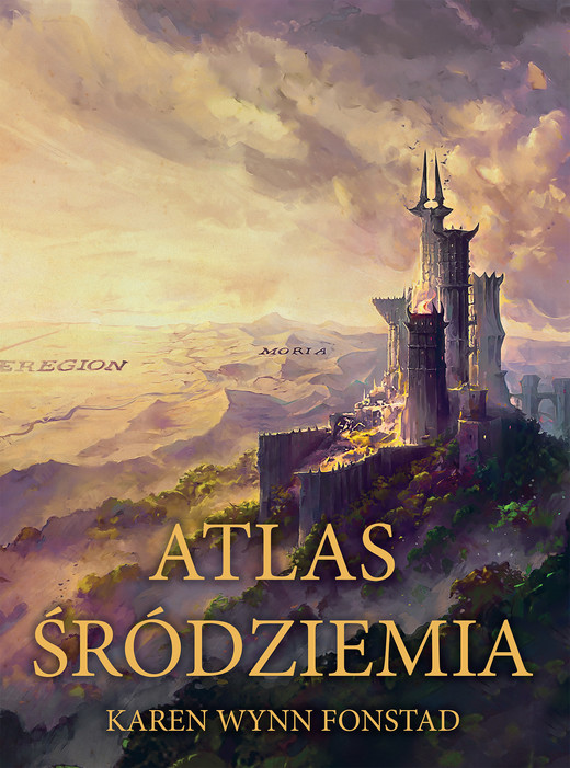 okładka Atlas śródziemia. Tolkien książka | Karen WynnFonstad