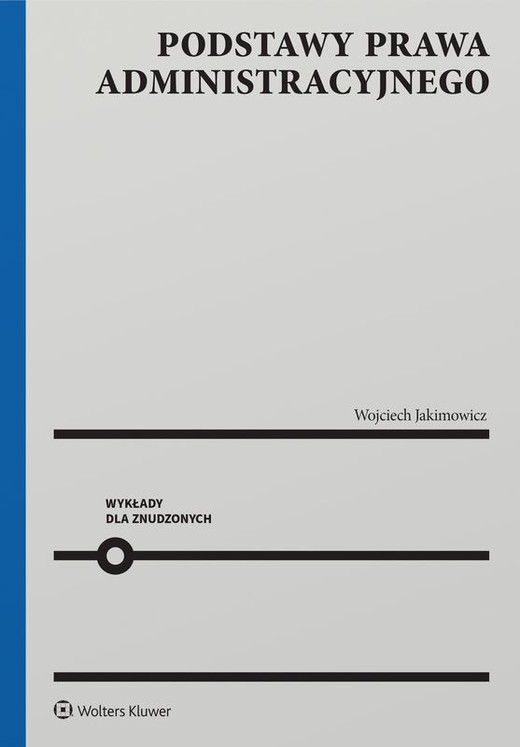 okładka Podstawy prawa administracyjnego. Wykłady dla znudzonych książka