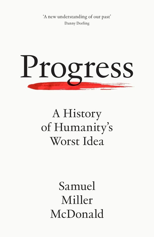 okładka Progress. A History of Humanity's Worst Idea wer. angielska książka
