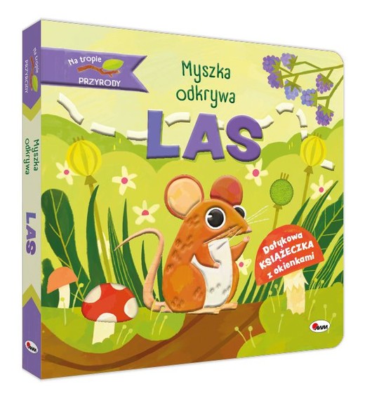 okładka Myszka odkrywa las. Na tropie przyrody książka