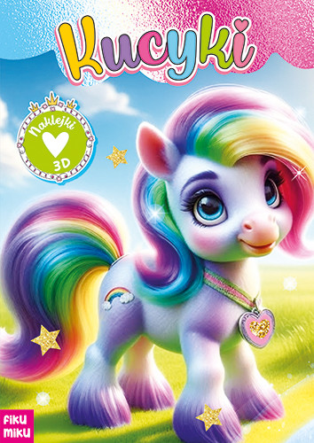 okładka Kucyki 3D książka | Opracowanie zbiorowe