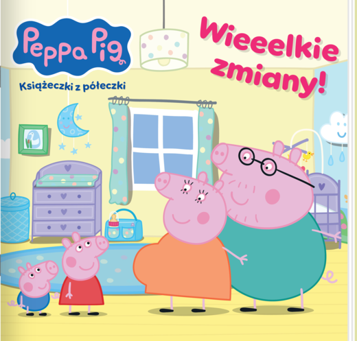 okładka Wieeelkie zmiany! Świnka Peppa. Książeczki z półeczki książka | Opracowanie zbiorowe