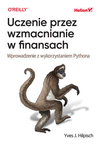 okładka Uczenie przez wzmacnianie w finansach. Wprowadzenie z wykorzystaniem Pythona książka