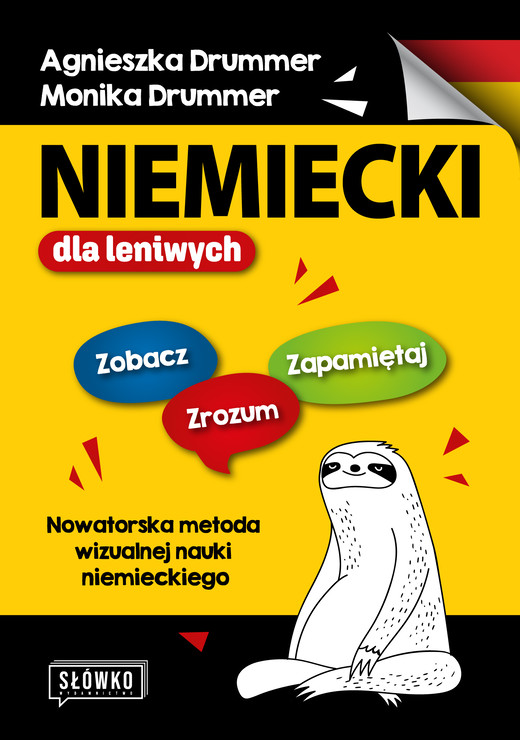 okładka Niemiecki dla leniwych. Zobacz – Zrozum – Zapamiętaj. Nowatorska metoda wizualnej nauki niemieckiego książka | Agnieszka Drummer