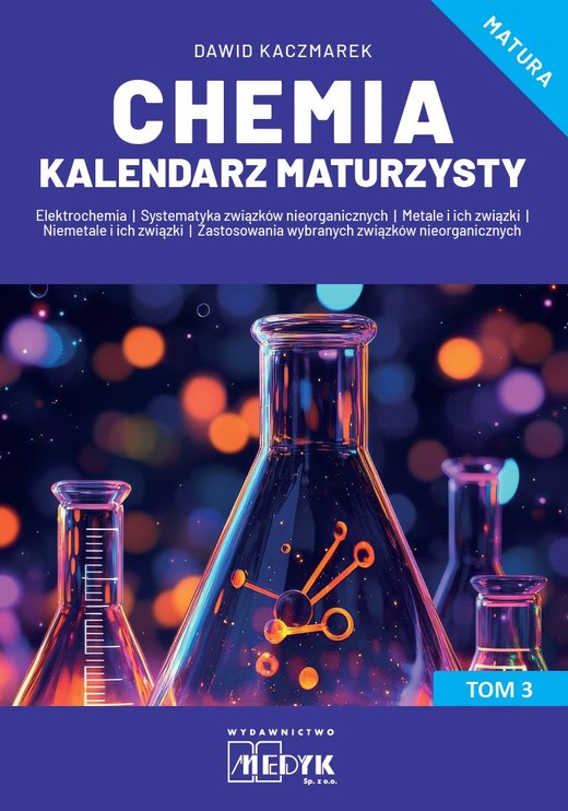 okładka Chemia Kalendarz Maturzysty Tom 3 książka | Dawid Kaczmarek