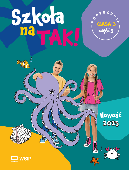 okładka Szkoła na Tak podręcznik dla klasa 3 część 3 szkoła podstawowa książka | Opracowanie zbiorowe