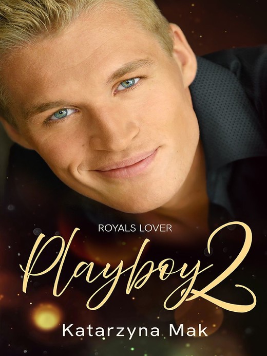 okładka Playboy 2. Royals Lover książka | Katarzyna Mak