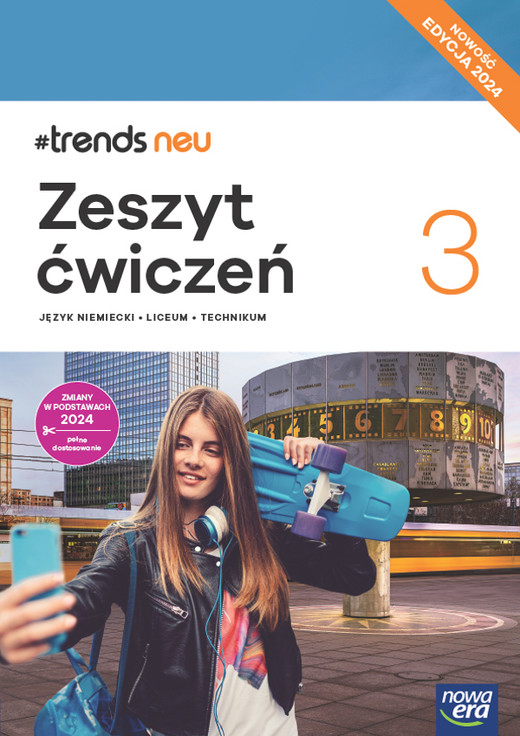 okładka Nowa Język Niemiecki Trends Neu 3 zeszyt ćwiczeń liceum i technikum EDYCJA 2025 książka | Ewa Kościelniak-Walewska