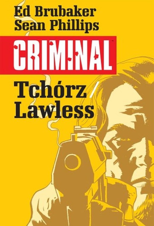 okładka Tchórz/Lawless. Criminal. Tom 1 książka | Ed Brubaker