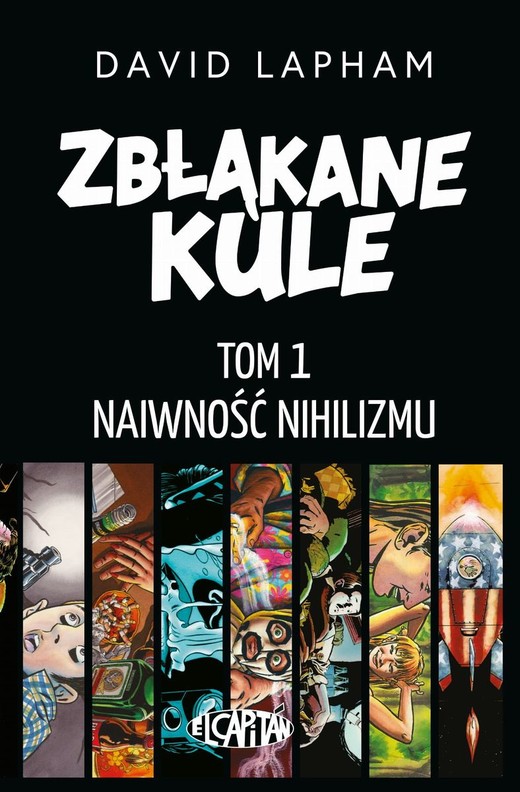 okładka Naiwność nihilizmu. Zbłąkane kule. Tom 1 książka | David Lapham
