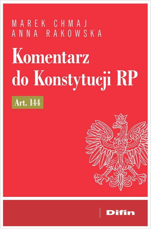 okładka Komentarz do Konstytucji RP art. 144 książka