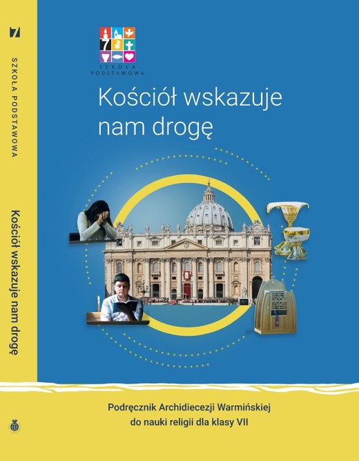 okładka Religia Kościół wskazuje nam drogę Podręcznik dla klasy VII szkoły podstawowej książka | Opracowanie zbiorowe