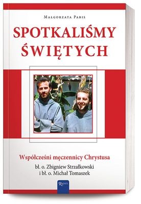 okładka Spotkaliśmy świętych współcześni męczennicy Chrystusa z płytą CD książka