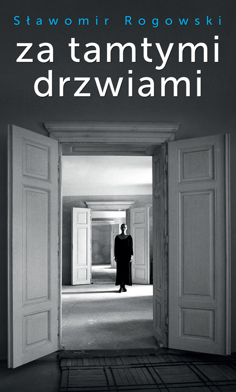 okładka Za tamtymi drzwiami ebook | epub, mobi | Sławomir Rogowski