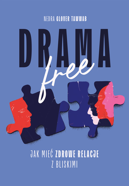 okładka Drama Free. Jak mieć zdrowe relacje z bliskimi ebook | epub, mobi | Nedra Glover Tawwab