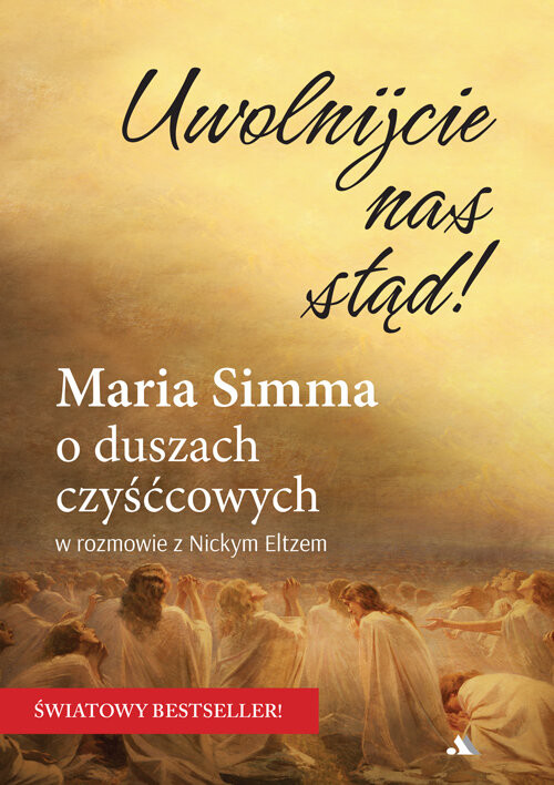 okładka Uwolnijcie nas stąd! Maria Simma o duszach czyśćcowych książka