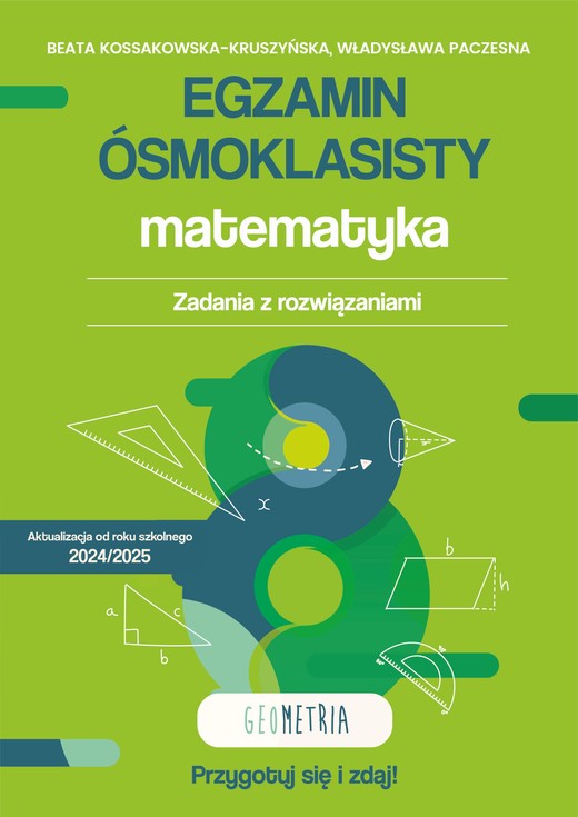 okładka Egzamin ósmoklasisty. Matematyka. Zadania z rozwiązaniami. Geometria książka