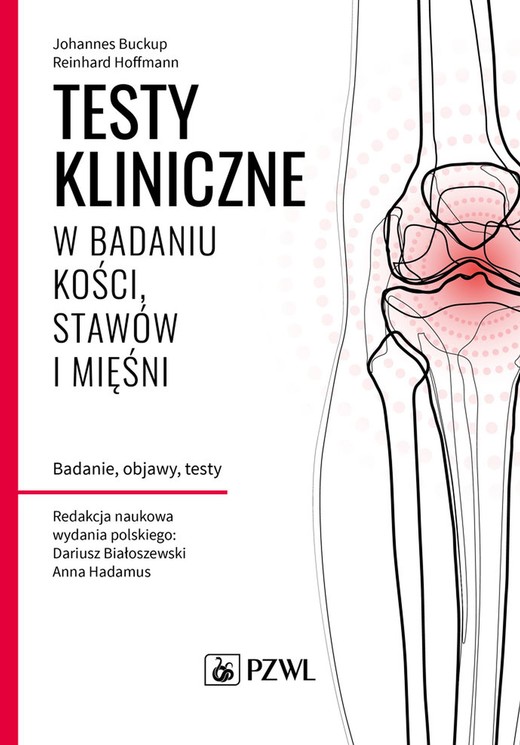 okładka Testy kliniczne w badaniu kości, stawów i mięśni. Badanie, objawy, testy książka | Reinhard Hoffmann