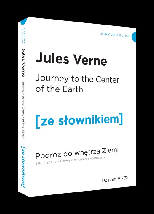 okładka Journey to the Centre of the Earth / Podróż do wnętrza Ziemi z podręcznym słownikiem angielsko-polskim (dodruk 2019) książka | Juliusz Verne