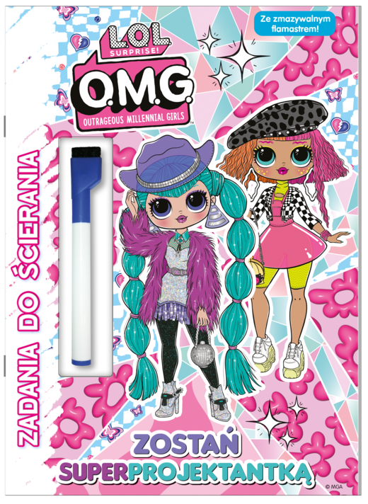 okładka Zostań superprojektantką. L.O.L. Surprise! Zadania do ścierania książka | Opracowanie zbiorowe