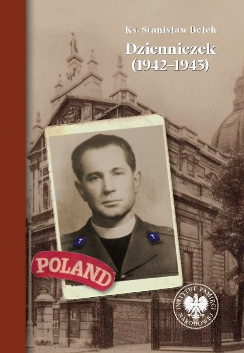 okładka Dzienniczek (1942-1943) książka | ks. StanisławBełch;wstępioprac.drhab.KrzysztofKaczmarski