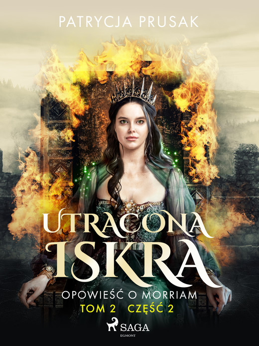 okładka Utracona iskra. Opowieść o Morriam. Tom 2. Część 2 ebook | epub, mobi | Patrycja Prusak