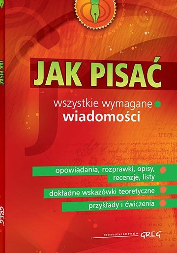 okładka JAK PISAĆ WSZYSTKIE WYMAGANE WIADOMOŚCI BR książka | Opracowanie zbiorowe