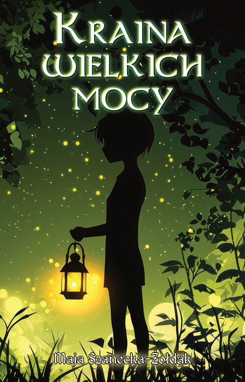 okładka Kraina wielkich mocy książka | Maja Szanecka-Żołdak