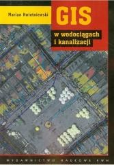 okładka GIS w wodociągach i kanalizacji książka | Marian Kwietniewski