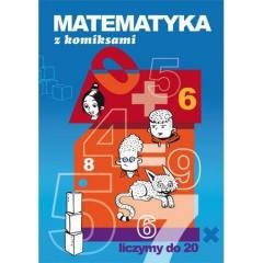 okładka Matematyka z komiksami. Liczymy do 20 LITERAT książka | Beata Guzowska