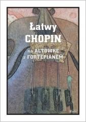 okładka Łatwy Chopin - nuty na altówkę z fortepianem książka | Praca Zbiorowa