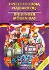 okładka Dzieci to lubią najbardziej w wersji pol-niem. książka | Praca Zbiorowa